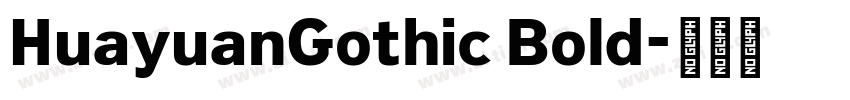 HuayuanGothic Bold字体转换